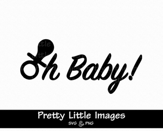 Download Oh Baby SVG PNG Cut File Baby Shower New Baby Cricut | Etsy