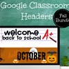 Google Classroom Headers Digital and Remote Learning Theme Fall Bundle ...