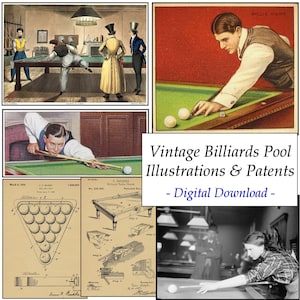 May include: A collage of vintage illustrations and patent drawings featuring people playing billiards and pool. The images are in black and white and color, and show various styles of pool tables and players in different poses. The text "Vintage Billiards Pool Illustrations & Patents - Digital Download -" is displayed in the center of the collage.