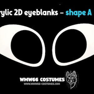 May include: Two white acrylic 2D eyeblanks, shape A, against a black background. The text "Acrylic 2D eyeblanks - shape A" is at the top. The logo and website for WMW66 COSTUMES are at the bottom.