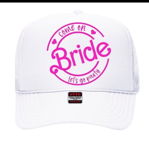 Personalized Name Pink Foam Front Trucker Hat, Come On Let's Go Party, Bride, Bachelorette Party Snap Back, Matching Bridesmaid Gift image 2