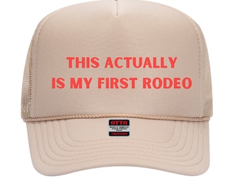 Tan Trucker hat, My First Rodeo,  Snap Back, Bachelorette, Trucker hat for women trendy, Country, Nashville, Rodeo Hat, Hat for Rodeo