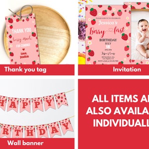 May include: A set of printable party decorations for a first birthday party with a strawberry theme. The set includes a thank you tag, an invitation, and a banner that says "Happy Birthday".