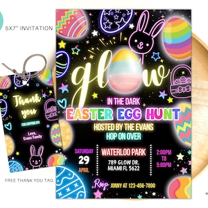 May include: Glow in the dark Easter egg hunt invitation with a neon pink, blue, and yellow color scheme. The invitation features a bunny rabbit, stars, and eggs. The text reads "Glow in the Dark Easter Egg Hunt" and includes the date, time, and location of the event.