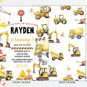 May include: Construction themed birthday party invitation featuring a yellow excavator, bulldozer, and dumper truck. The invitation reads "Stop the traffic and close the road, Rayden is turning 5, come join the crew!" with party details below.