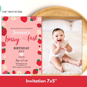 May include: A pink and white 7x5 inch invitation with a strawberry theme. The invitation says "Please join us to celebrate Jessica's Berry First Birthday, July 18, 2PM-4PM, Jessica's House, 268 Strawberry Ave, Los Angeles, CA, RSVP to Kelly at 123-456-7890". A photo of a baby girl is in the upper right corner.