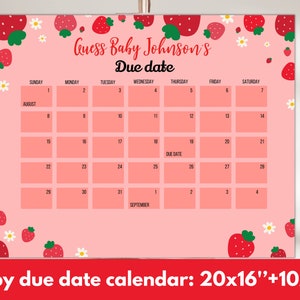 May include: A pink and white baby shower calendar with strawberries and flowers. The calendar is for guessing the baby's due date. The calendar is 20 inches by 16 inches and has a smaller calendar that is 10 inches by 8 inches.