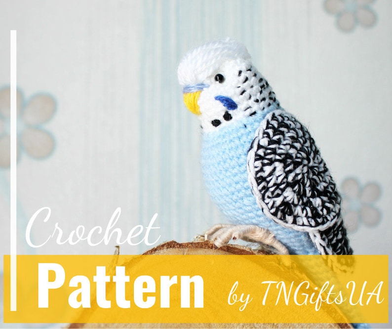 Crochet budgie pattern Tutorial PDF Amigurumi New Year bird lovers stuffed animal Easy Crochet Decor Blue bird with flexible paws home decor image 1