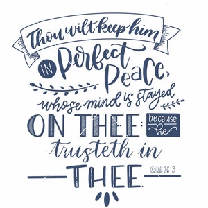 Thou wilt keep him in perfect peace KJV Isaiah 26 3 printable