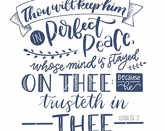 Thou wilt keep him in perfect peace KJV Isaiah 26 3 printable