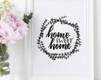 Home Sweet Home Print: Hand Lettered Farmhouse Wall Art (Digital Download)