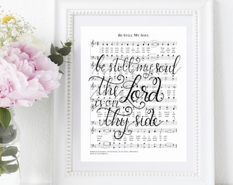 Be Still My Soul Hymn Print: Hand Lettered Sheet Music (JPG & PDF)