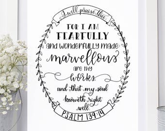 I will praise thee for I am fearfully and wonderfully made 8x10 Printable KJV Psalm 139:14 Bible Verse Scripture Print JPG & PDF