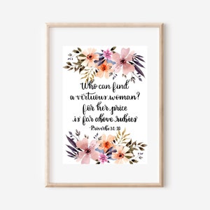 Wer findet schon eine tugendhafte Frau? Für ihren Preis ist weit über Rubine 5 x 7 Printable KJV Sprüche 31:10 Schrift Druck JPG & PDF Muttertag