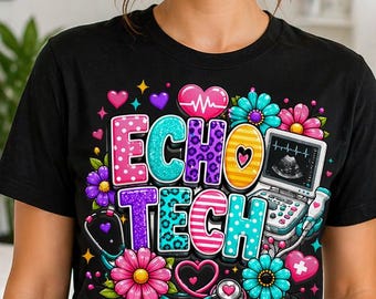 Echo Tech Shirt, Floral Ultrasound Tech, Nurse Graphic Tee, Nurse Appreciation Gift, DTF Printed