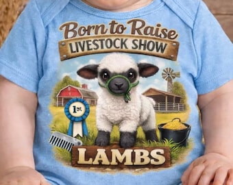 Born to Raise Lambs Baby Onesie – Livestock Show Baby Sheep Bodysuit