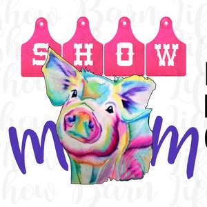 Sublimation PNG Show Mom Watercolor Show Pig Silhouette Head, Show Mom, Digital Download, Instant Download, Show Swine Ear Tag