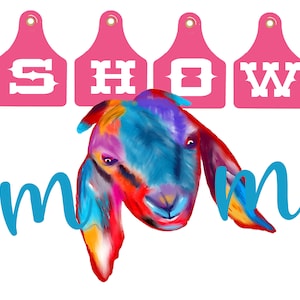Sublimation PNG Show Mom Watercolor Show Goat Silhouette Head, Show Mom, Digital Download, Instant Download, Show Goat Ear Tag