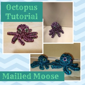 May include: A tutorial on how to make an octopus out of chainmail. The image shows three octopuses, one purple, one blue, and one smaller blue octopus. The octopuses have green eyes.