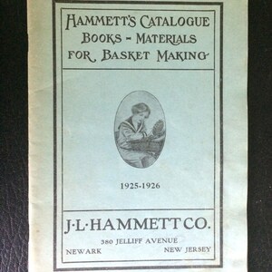 Books and Materials for Basket Making J L Hammett 1925-1926 LOOK Newark New Jersey not Boston image 1