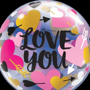 May include: A clear balloon with a blue background and a variety of hearts and arrows in pink, gold, and white. The balloon says "LOVE YOU" in black lettering.