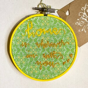 Home is Wherever Im With You | Hand Embroidered Hoop Art | Song Lyrics
