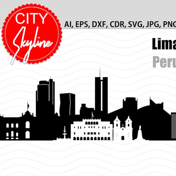 Lima Skyline Vector, Lima SVG, Peru City Silhouette, Capital of Peru, For Cricut or Silhouette, Cut File, SVG SKYLINE