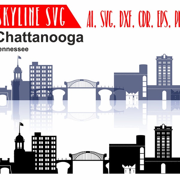 Chattanooga TN SVG, Tennessee city Vector Skyline, Chattanooga silhouette, Svg, Dxf, Eps, Ai, Cdr, Skyline Clipart, Chattanooga clip art