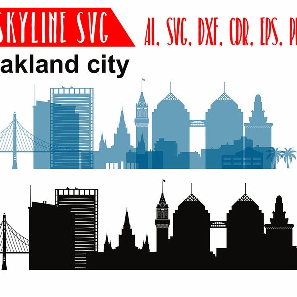 Oakland SVG, Oakland City Vector Skyline, California silhouette, Svg, Dxf, Eps, Ai, Cdr, Skyline Clipart, Oakland clip art