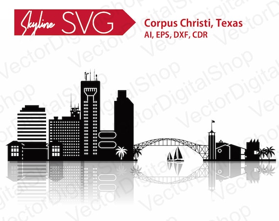 Download Corpus Christi Svg Texas Svg City Vector Skyline Corpus Etsy