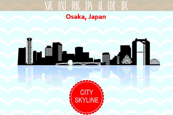 Osaka Vector Skiline Osaka Svg Japan Vector Skyline Osaka Etsy