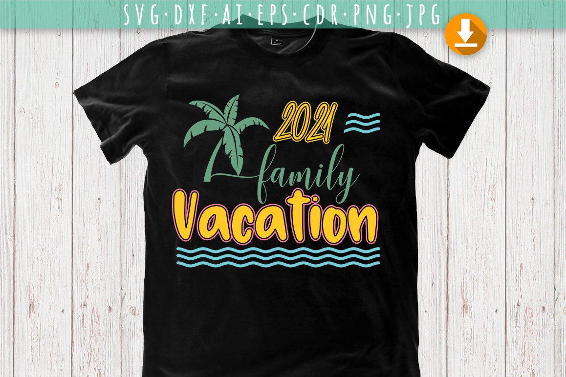 2021 family vacation svg Summer Shirt Svg Design Vacation | Etsy
