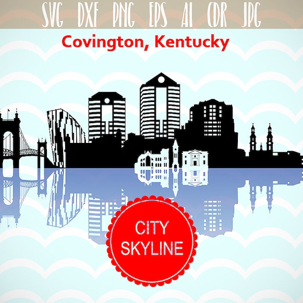 Covington Svg, Kentucky city Vector Skyline, Covington silhouette, Svg, Dxf, Eps, Ai, Cdr, Skyline Clipart, Covington city clip art