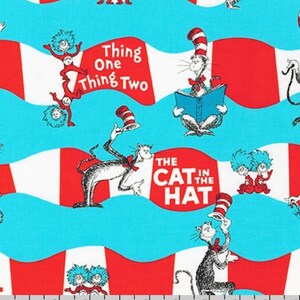May include: A blue and red fabric with a repeating pattern of the Cat in the Hat, Thing One and Thing Two. The text "The Cat in the Hat" is printed in red and white.