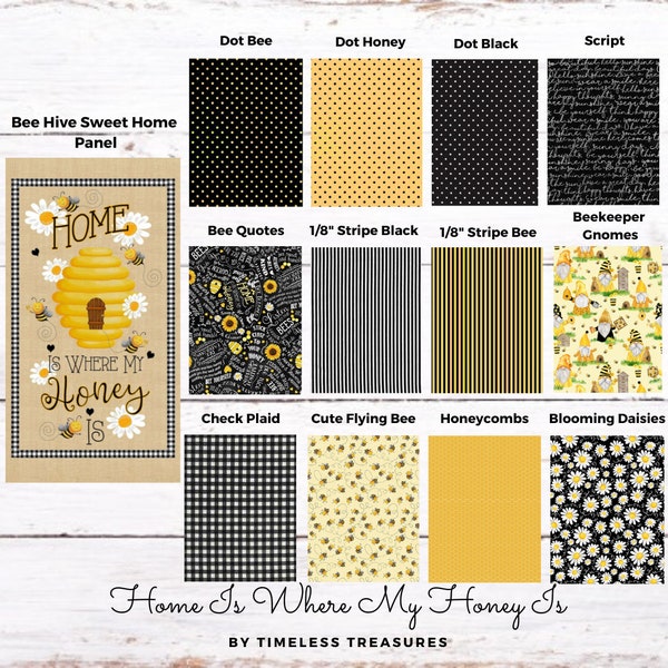 Timeless Treasures - Home Is Where My Honey Is - Cotton Fabrics by Gail Cadden - Yardage and Panel