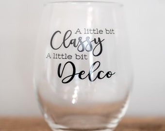 Delco Wine Glass | Philadelphia Wine Glass | Wine Gift | Wine Lover | Gifts under 25 | Delco Gift
