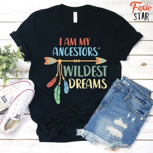 Ik ben mijn voorouders Wildste Dromen, Black Pride, Black Lives Matter, Zwarte Vrouw Voorouder, Zwarte Koningin T-Shirt