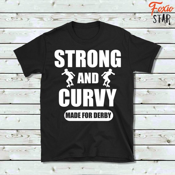 Strong and Curvy Roller Derby T-Shirt