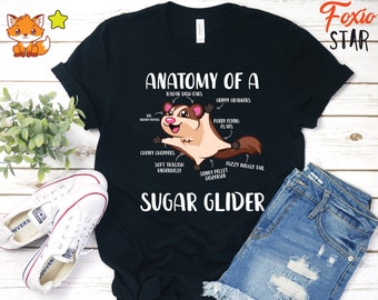 Anatomy of a Sugar Glider, Sugar Glider, Funny Sugar Glider Shirt, Sugar Mama, Sugar Glider Gifts