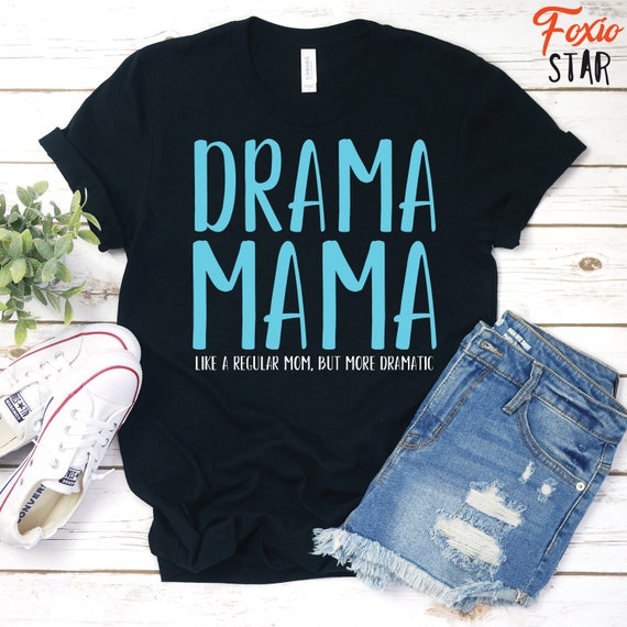 mama of drama shirt