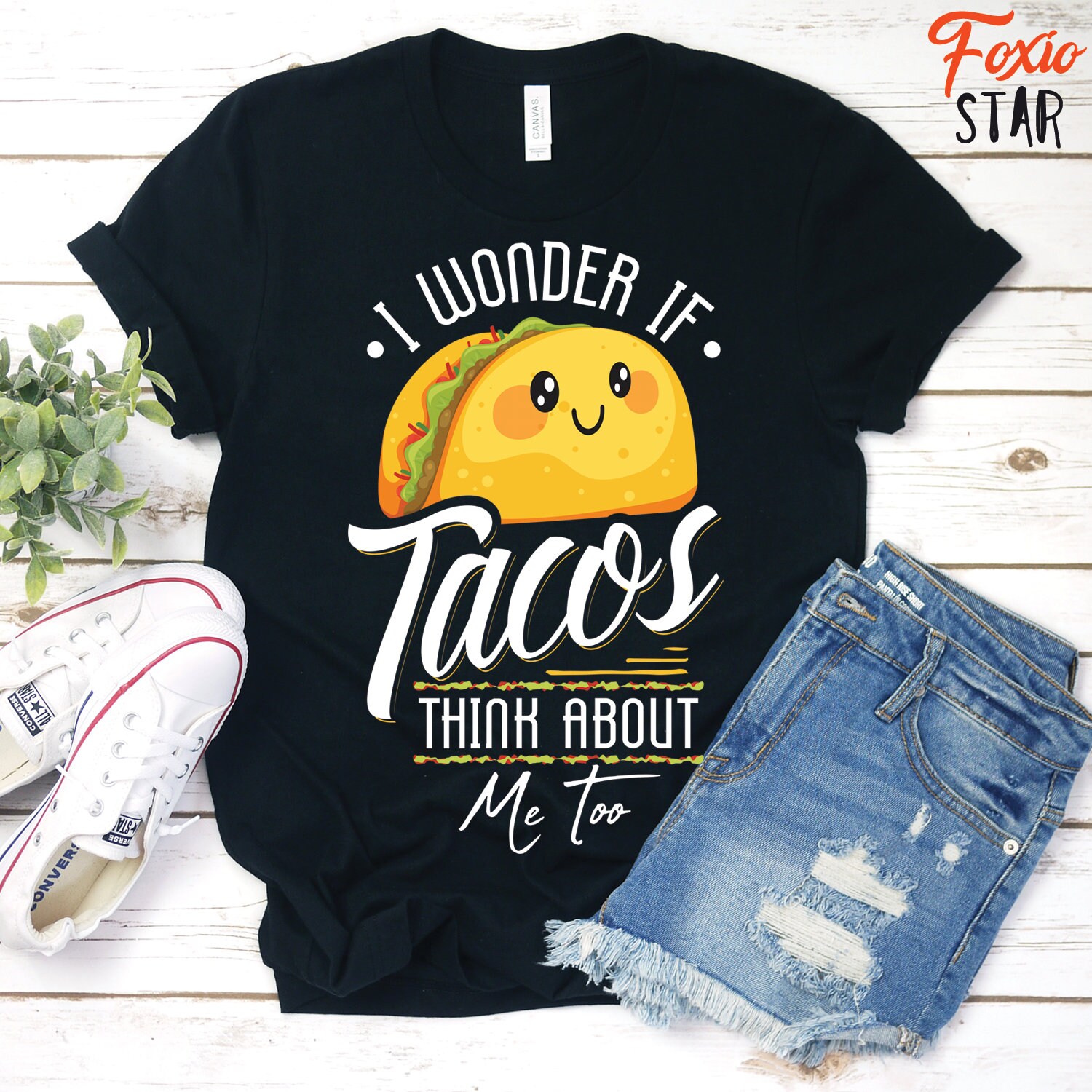 I Wonder If Tacos Think About Me Too Humor Tshirt I Wonder If Tacos Think About Me Too Humor Tshirt