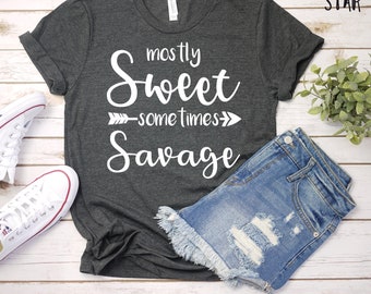 Per lo più dolce a volte Selvaggio T-Shirt