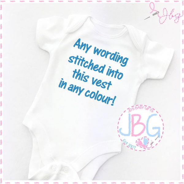 Personalised EMBROIDERED Baby Vest, bodysuit, any wording stitched in, Fun gift for a new baby, or baby shower