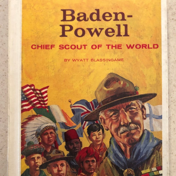 Baden-Powell Chief Scout of the World 1966 Wyatt Blassingame