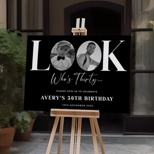Black 30th Birthday Welcome Sign, Look Who&#39;s 30, Male Welcome Sign, Photo Welcome Sign, Editable Welcome Template, Black Welcome Sign
