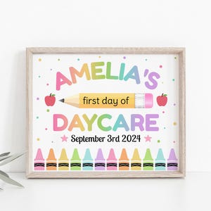 Editable First Day of Daycare sign, School Sign Template, Rainbow Daycare Sign, Crayons Daycare Sign, Girl School Sign Template