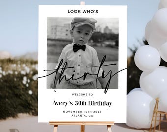 Modern 30th Welcome Sign, Look Who's 30 Welcome Sign, Photo Welcome Sign, Male 30th Welcome Sign, 30th Birthday Welcome Poster