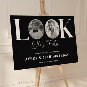 Black 50th Birthday Welcome Sign, Look Who&#39;s 50, Male Welcome Sign, Photo Welcome Sign, Editable Welcome Template, Black Welcome Sign
