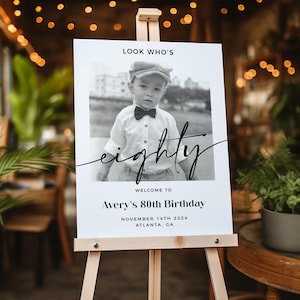 Male 80th Welcome Sign, Look Who&#39;s 80 Welcome Sign, Photo Welcome Sign, Editable Welcome Template, Birthday Welcome Poster, Sign With Photo