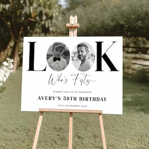 50th Birthday Welcome Sign, Look Who&#39;s 50, Male Welcome Sign, Photo Welcome Sign, Editable Welcome Template, Birthday Welcome Poster